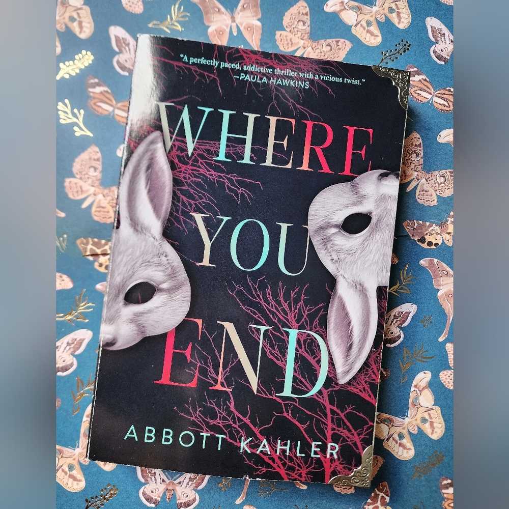 Where You End by Abbot Kahler